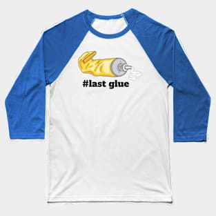 Last Glue - Last Generation Baseball T-Shirt